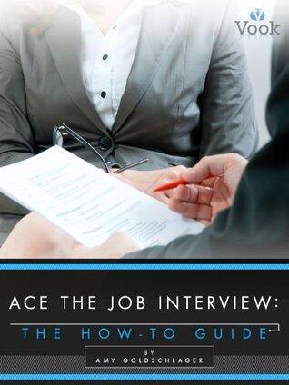 Ace the Job Interview: The How-To Guide