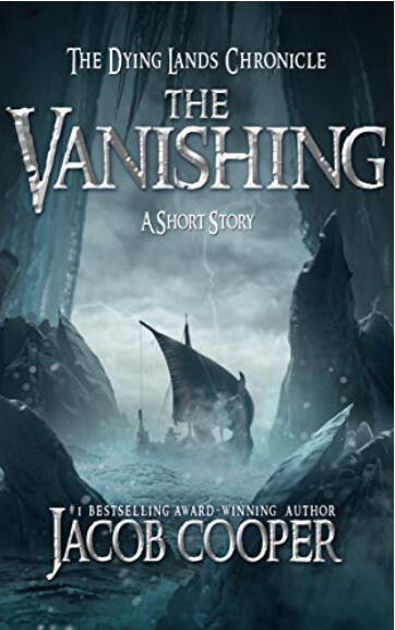 The Vanishing: A Short Story in the Dying Lands Chronicle