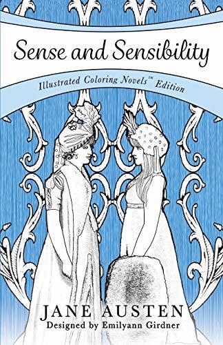 Sense and Sensibility: Coloring Novel Edition (Coloring Novels TM Edition)