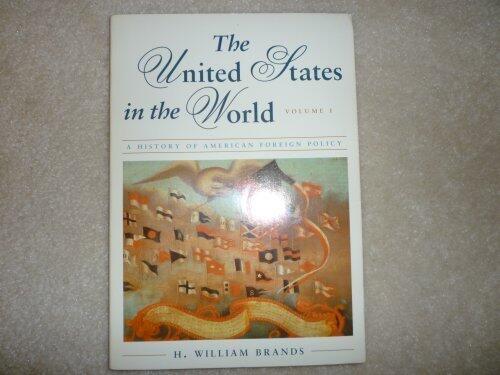 United States in the World: A History of American Foreign Politics