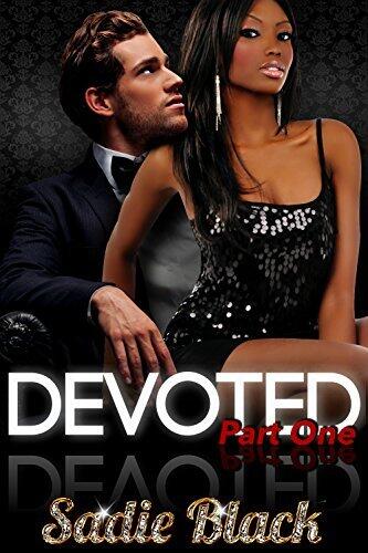 Devoted: Part One