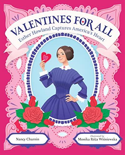 Valentines for All: Esther Howland Captures America's Heart