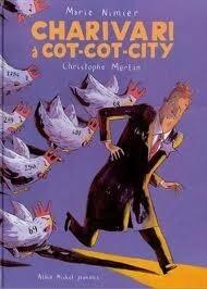 Charivari à cot-cot city