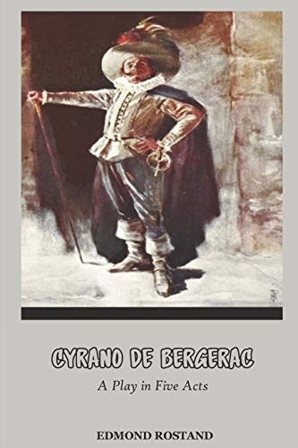 Cyrano de Bergerac: Edmond Rostand
