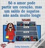 Só O Amor Pode Partir Um Coração, Mas Um Saldo De Sapatos Não Anda Muito Longe