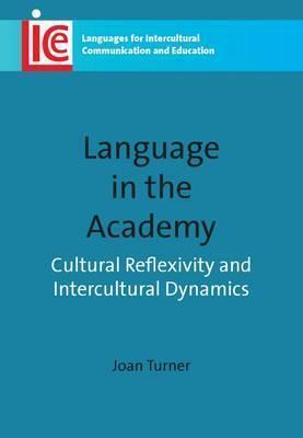Language in the Academy: Cultural Reflexivity and Intercultural Dynamics