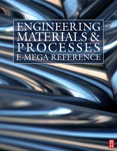 Engineering Materials and Processes E-Mega Reference