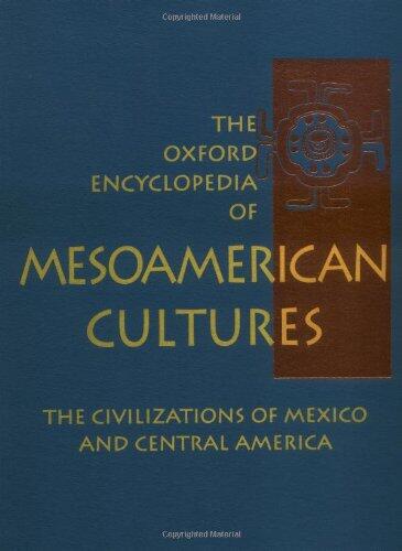 The Oxford Encyclopedia of Mesoamerican Cultures: 2