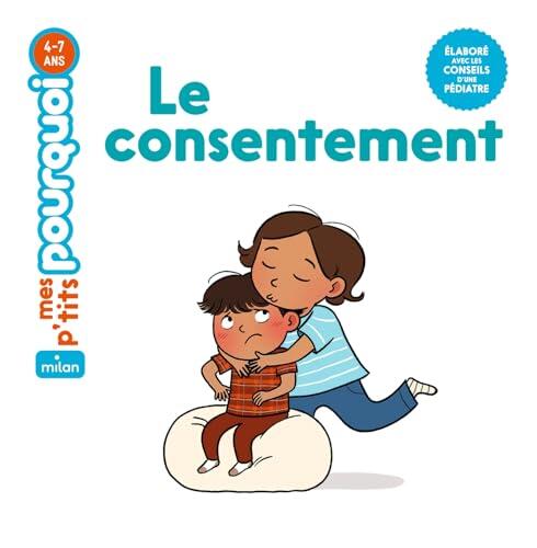 Le consentement (Mes p'tits pourquoi)