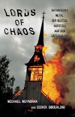 Lords of Chaos: Satanischer Metal: Der blutige Aufstieg aus dem Untergrund