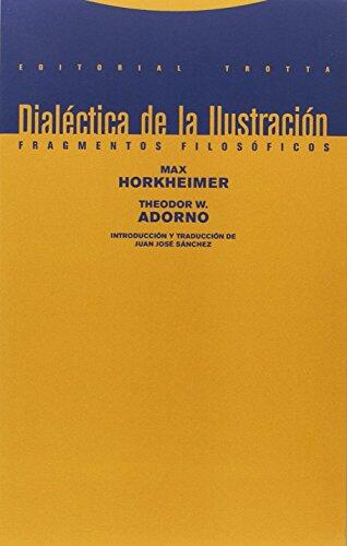 Dialéctica de la Ilustración: Fragmentos Filosóficos