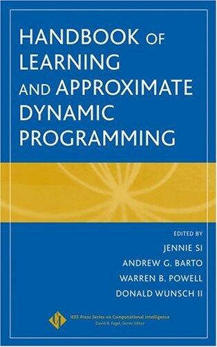Handbook of Learning and Approximate Dynamic Programming