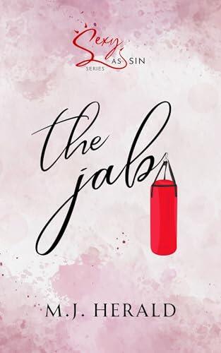 The Jab: Sexy As Sin Series