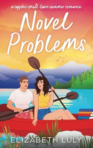 Novel Problems: A sapphic small-town summer romance