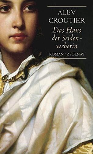 Das Haus der Seidenweberin
