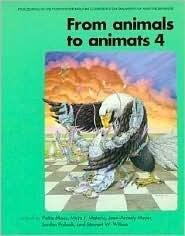 From Animals to Animats 4: Proceedings of the Fourth International Conference on Simulation of Adaptive Behavior
