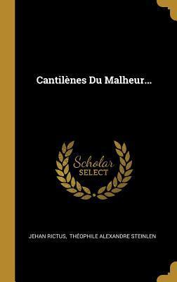 Cantilènes Du Malheur...
