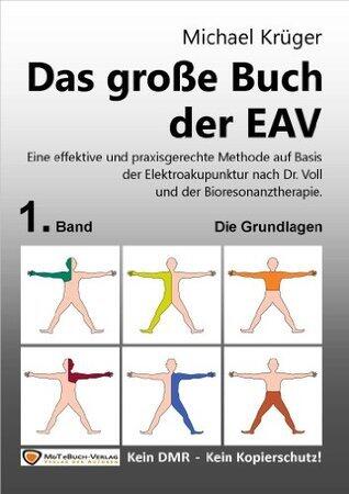 Das große Buch der EAV: Band 1 Die Grundlagen (Bücher für die EAV)