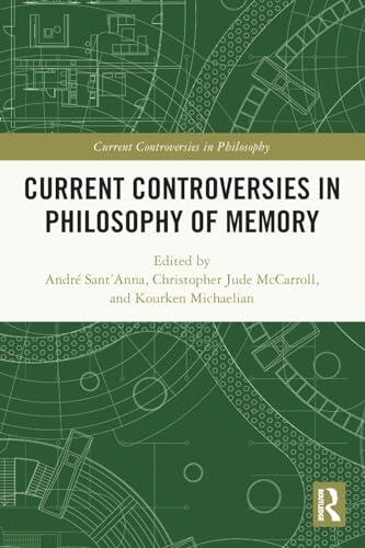 Current Controversies in Philosophy of Memory