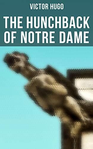 The Hunchback of Notre Dame: Enriched edition.