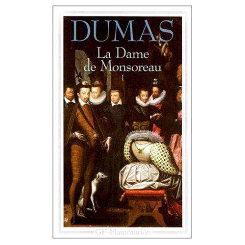 La Dame de Monsoreau. Volume 1