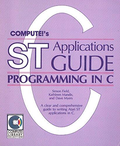 Compute's St Applications Guide: Programming in C