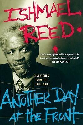 Another Day at the Front: Dispatches from the Race War