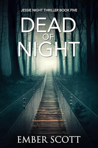 Dead of Night: Jessie Night thriller Book Five