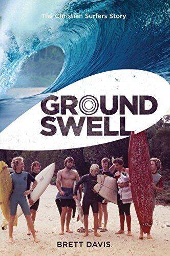 Groundswell: The Christian Surfers Story