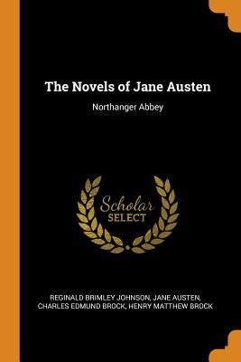 The Novels of Jane Austen: Northanger Abbey
