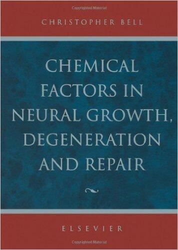 Chemical Factors in Neural Growth, Degeneration and Repair