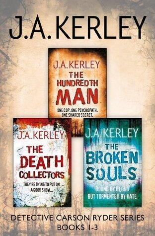 Detective Carson Ryder Thriller Series Books (1-3): The Hundredth Man, The Death Collectors, The Broken Souls