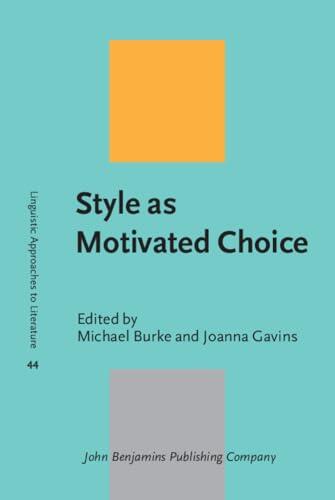 Style as Motivated Choice: In memory of Peter Verdonk (1934-2021)