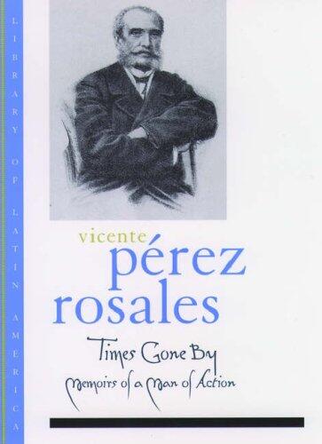 Times Gone By: Memoirs of a Man of Action