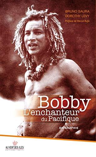 Bobby l'enchanteur du pacifique