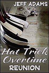 Hat Trick Overtime: Reunion