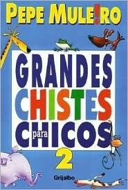 Grandes Chistes para Chicos: Great Jokes for Kids