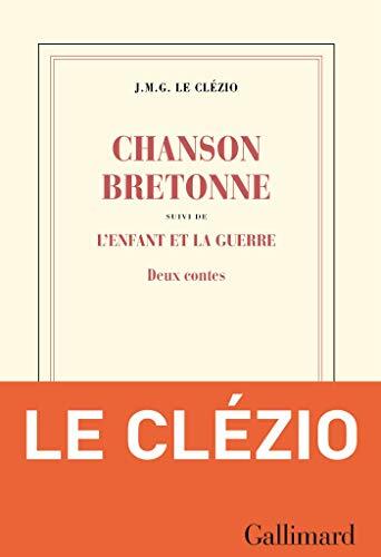 Chanson Bretonne: Suivi de L'enfant et la Guerre