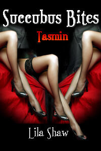 Succubus Bites:  Tasmin