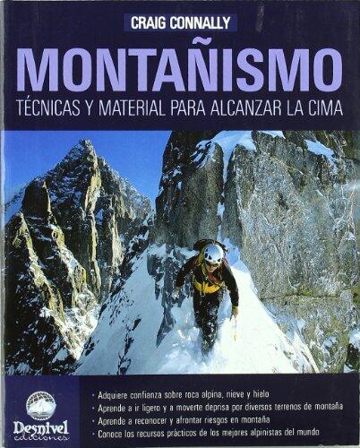 Montañismo: técnicas y material para alcanzar la cima