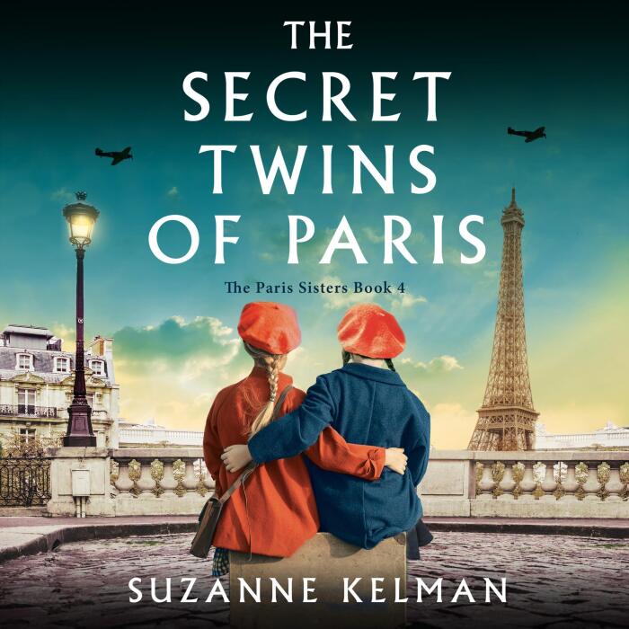 The Secret Twins of Paris: The Paris Sisters, Book 4