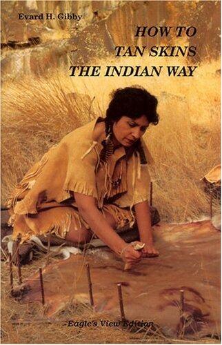 How to Tan Skins the Indian Way