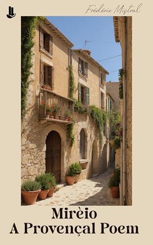 Mirèio: A Provençal Poem