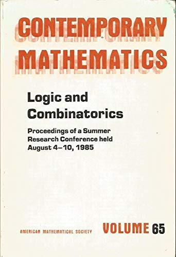 Logic and Combinatorics: Proceedings