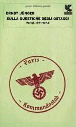 Sulla questione degli ostaggi. Parigi, 1941-1942