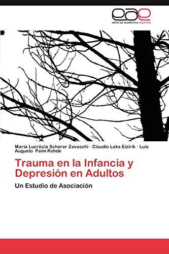 Trauma en la Infancia y Depresión en Adultos: Un Estudio de Asociación