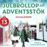 Julbröllop och adventsstök: Lucka 13
