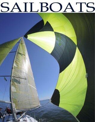 Sailboats: Picture book of sailboats