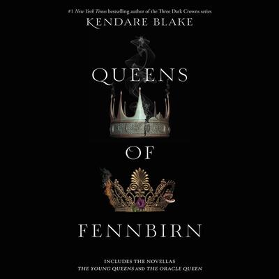 Queens of Fennbirn (The Three Dark Crowns Series)