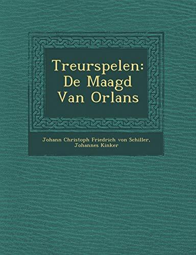 Treurspelen: De Maagd Van Orlans